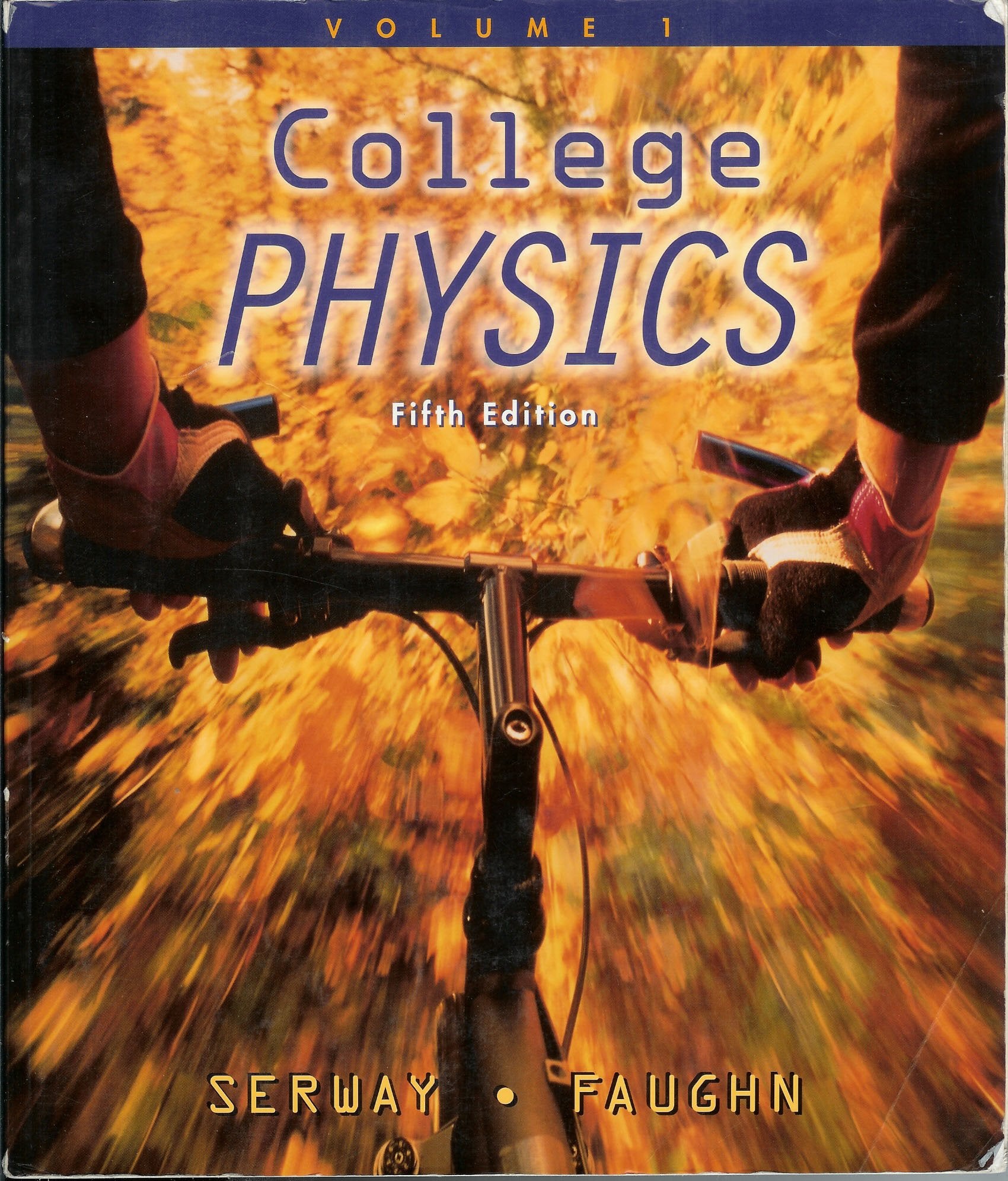College Physics, Vol. 1 (Fifth Edition),New