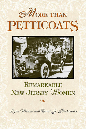 More Than Petticoats: Remarkable New Jersey Women (More Than Petticoats Series),Used