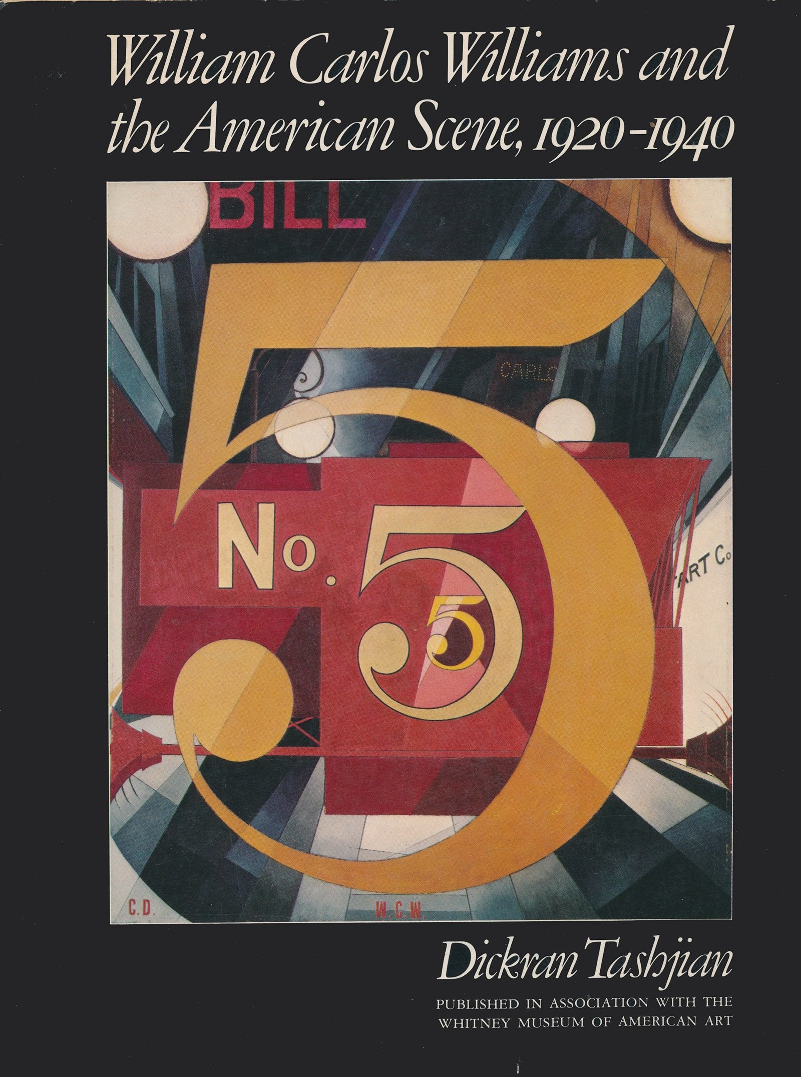 William Carlos Williams and the American Scene, 19201940,Used