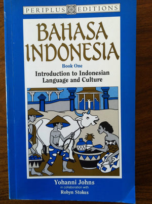 Bahasa Indonesia: Book 1 : Introduction To Indonesian Language And Culture,New