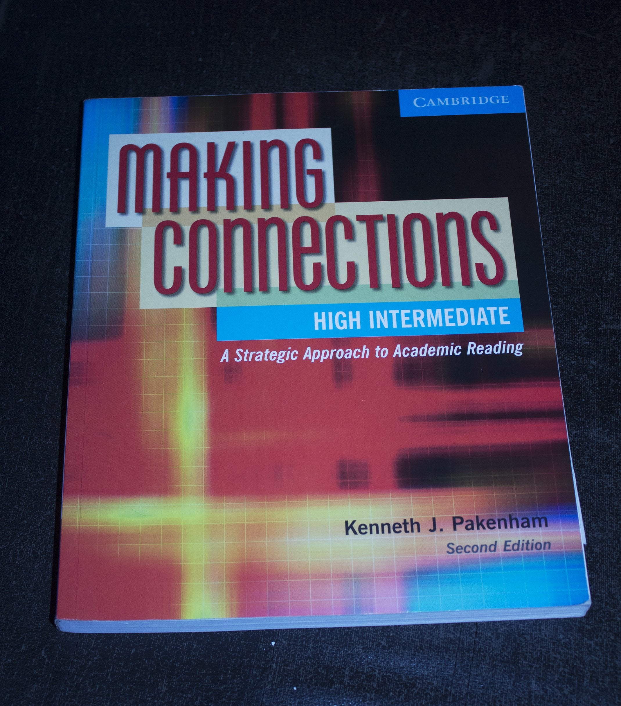 Making Connections High Intermediate: A Strategic Approach to Academic Reading, Second Edition (Student Book),Used