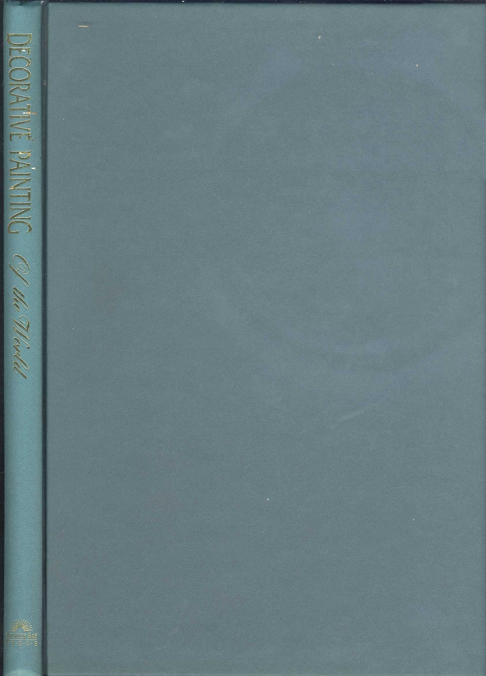 Decorative Painting of the World: A Project Book of Folk Art,Used