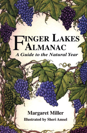 Finger Lakes Almanac: A Guide To The Natural Year,New