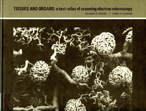 Tissues and organs: A textatlas of scanning electron microscopy,Used