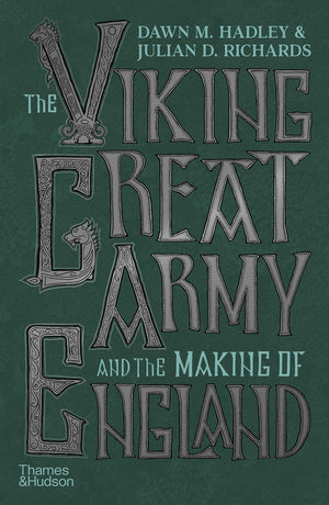The Viking Great Army And The Making Of England