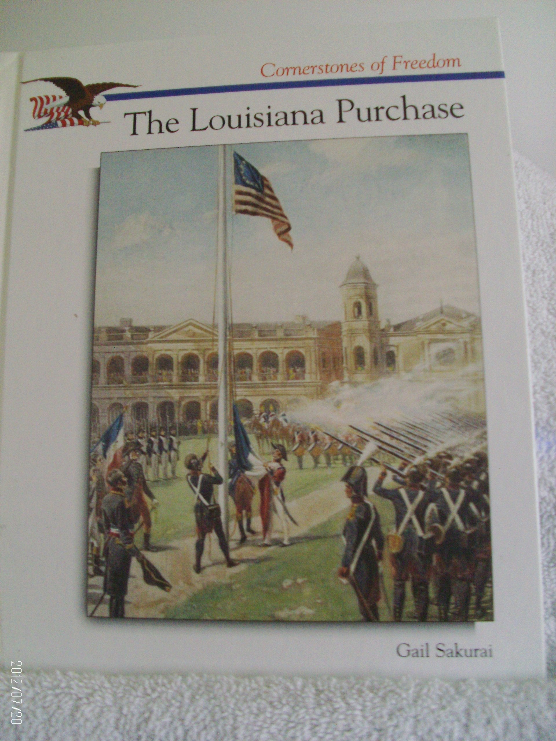 The Louisiana Purchase (Cornerstones of Freedom Second Series),Used