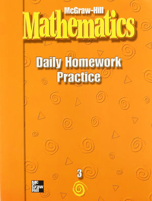 Mcgrawhill Mathematics, Grade 3, Daily Homework Practice (Mmgh Mathematics),New