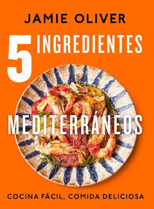 5 ingredientes mediterrneos: Cocina fcil, comida deliciosa / 5 Ingredients Med iterranean (Spanish Edition),New
