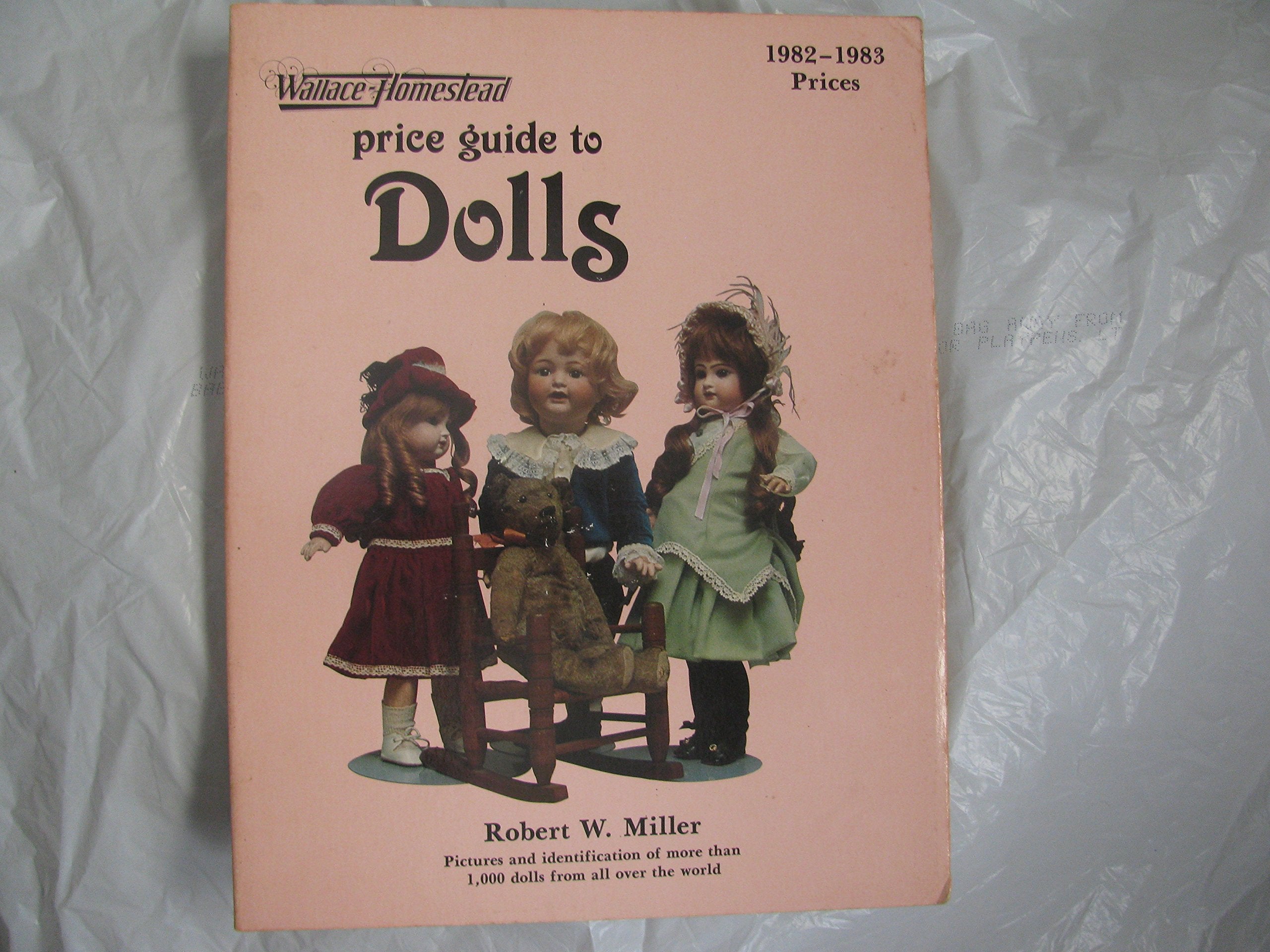 WallaceHomestead price guide to dolls: 19821983 prices,Used