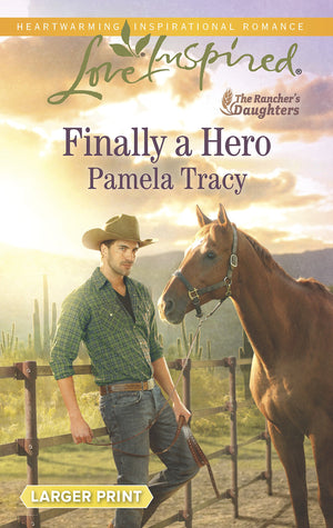Finally a Hero (The Rancher's Daughters, 1),Used
