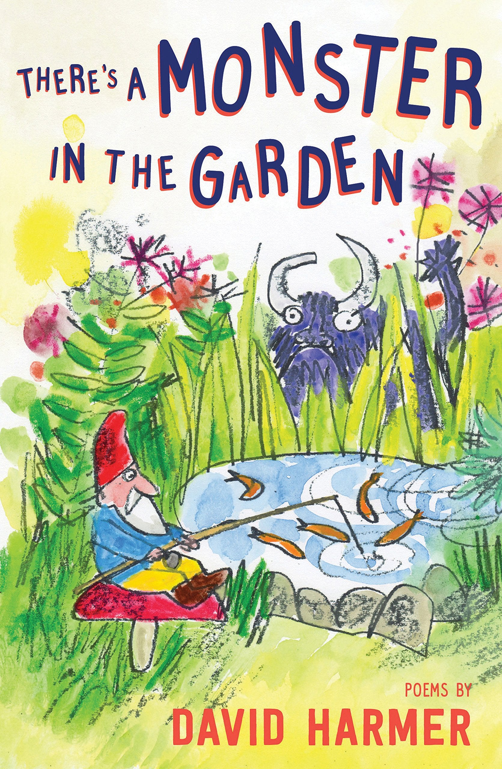 ThereS A Monster In The Garden: The Best Of David Harmer