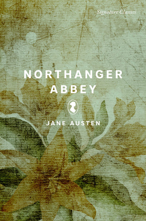 Northanger Abbey (Signature Classics),New