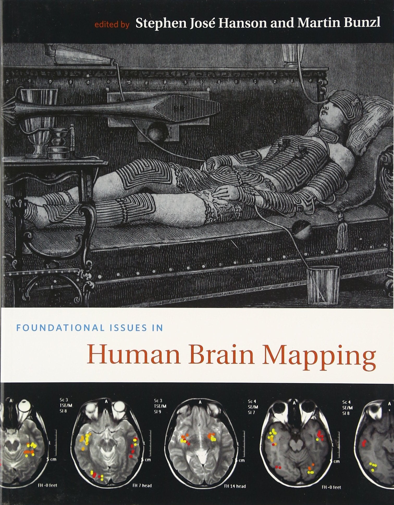 Foundational Issues in Human Brain Mapping (Bradford Books),Used