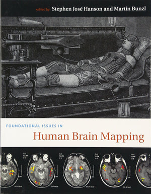 Foundational Issues in Human Brain Mapping (Bradford Books),Used
