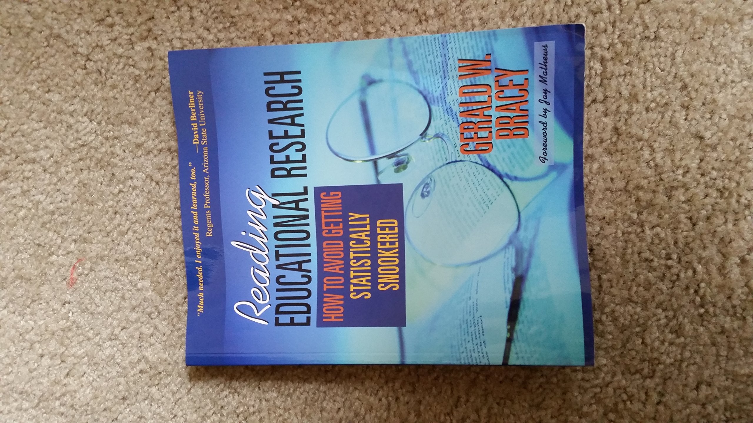 Reading Educational Research: How to Avoid Getting Statistically Snookered,Used