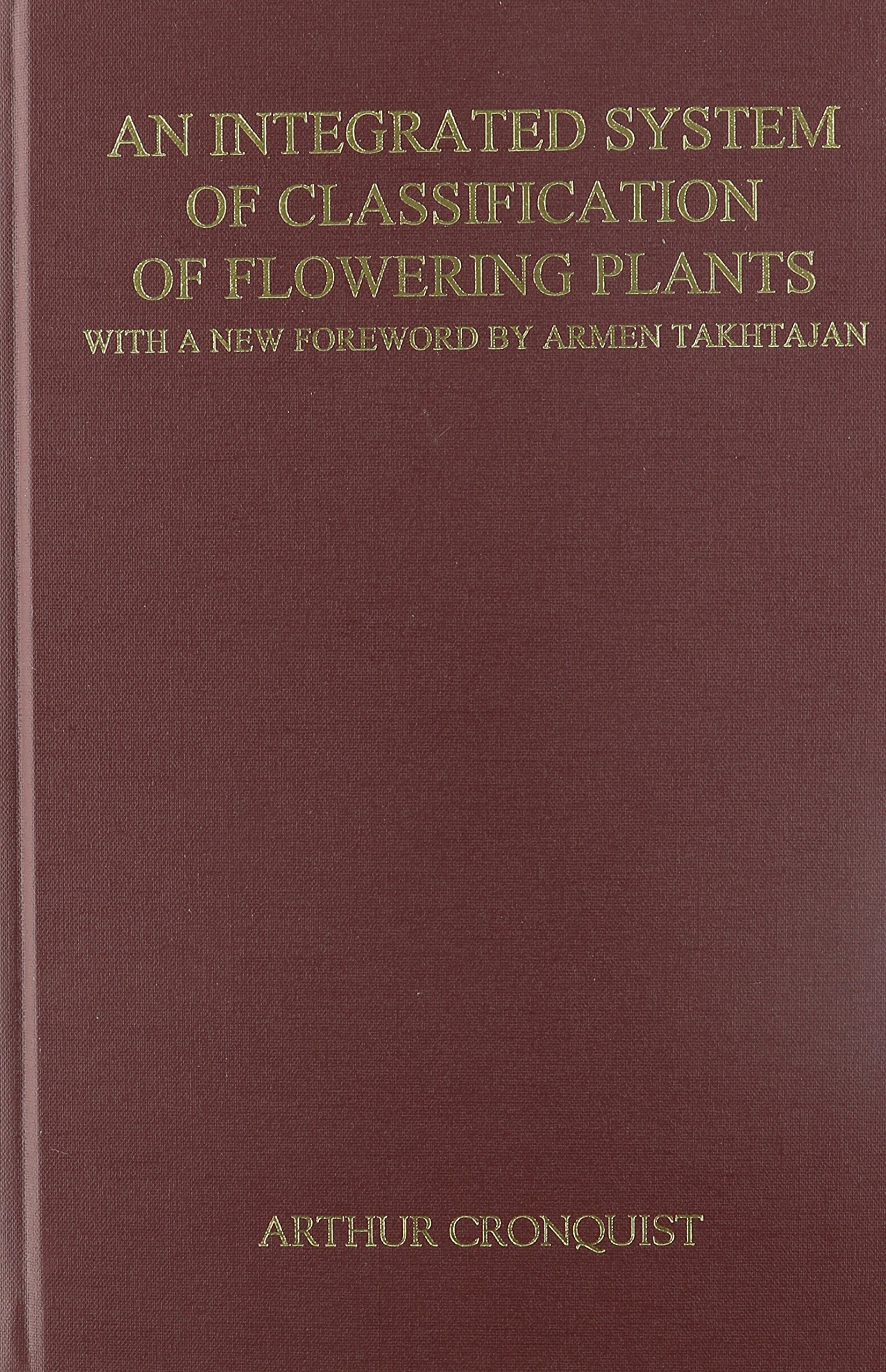 An Integrated System Of Classification Of Flowering Plants,New