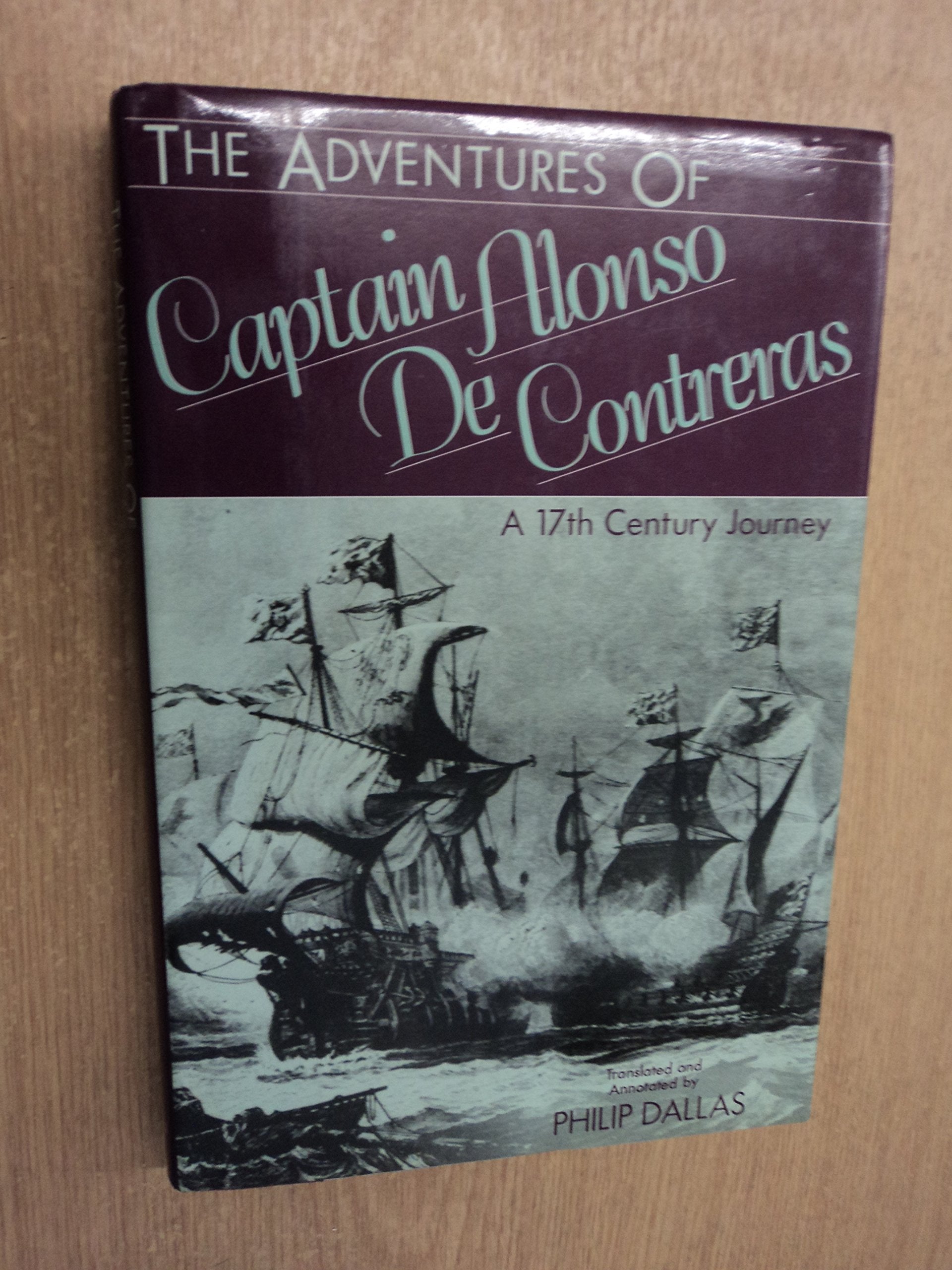 The Adventures of Captain Alonso De Contreras: A 17th Century Journey (English and Spanish Edition),Used