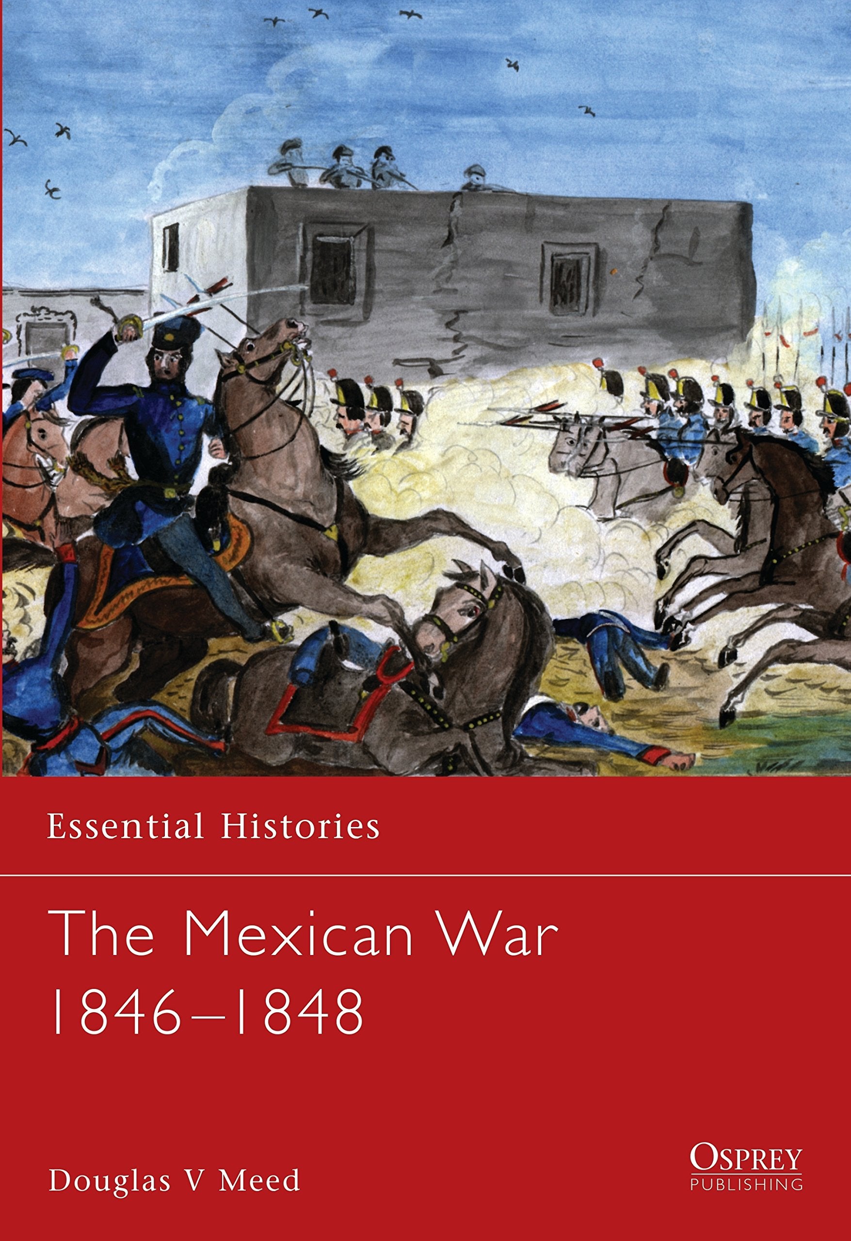 The Mexican War 18461848,Used