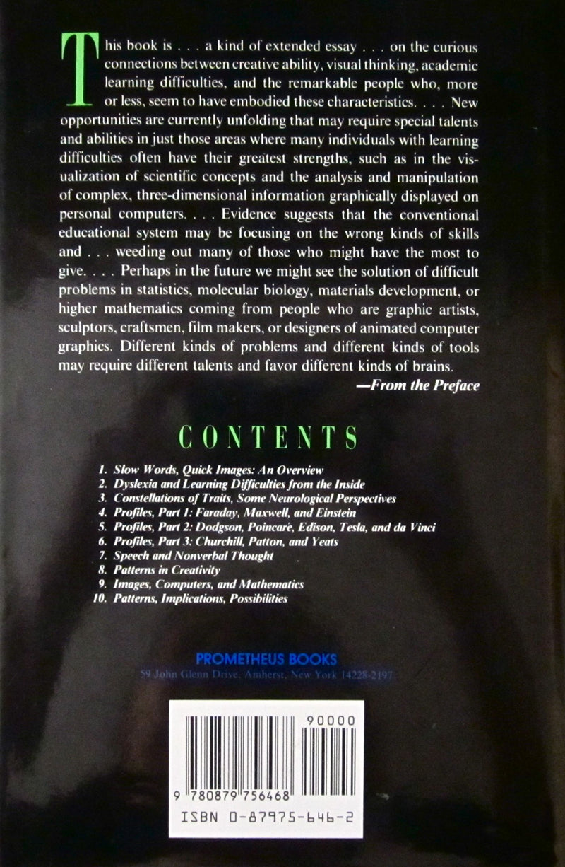 In the Mind's Eye: Visual Thinkers, Gifted People With Learning Difficulties, Computer Images, and the Ironies of Creativity,Used