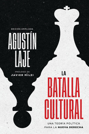 La Batalla Cultural (Edicin Ampliada): Una Teora Poltica Para La Nueva Derecha (Spanish Edition)