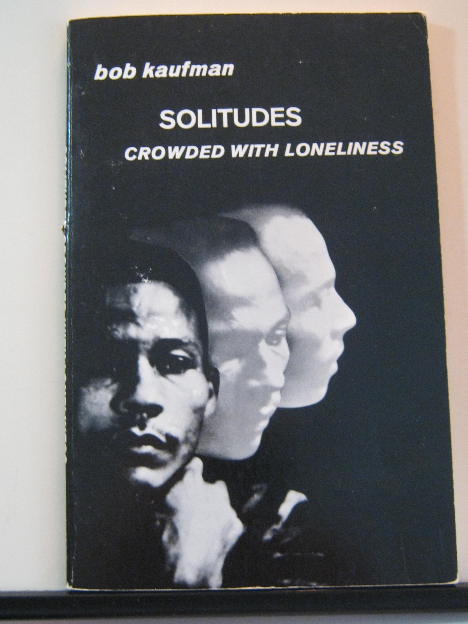 Solitudes Crowded With Loneliness (New Directions Paperbook),New