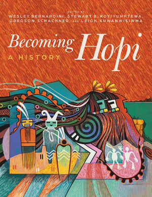 Becoming Hopi: A History,Used