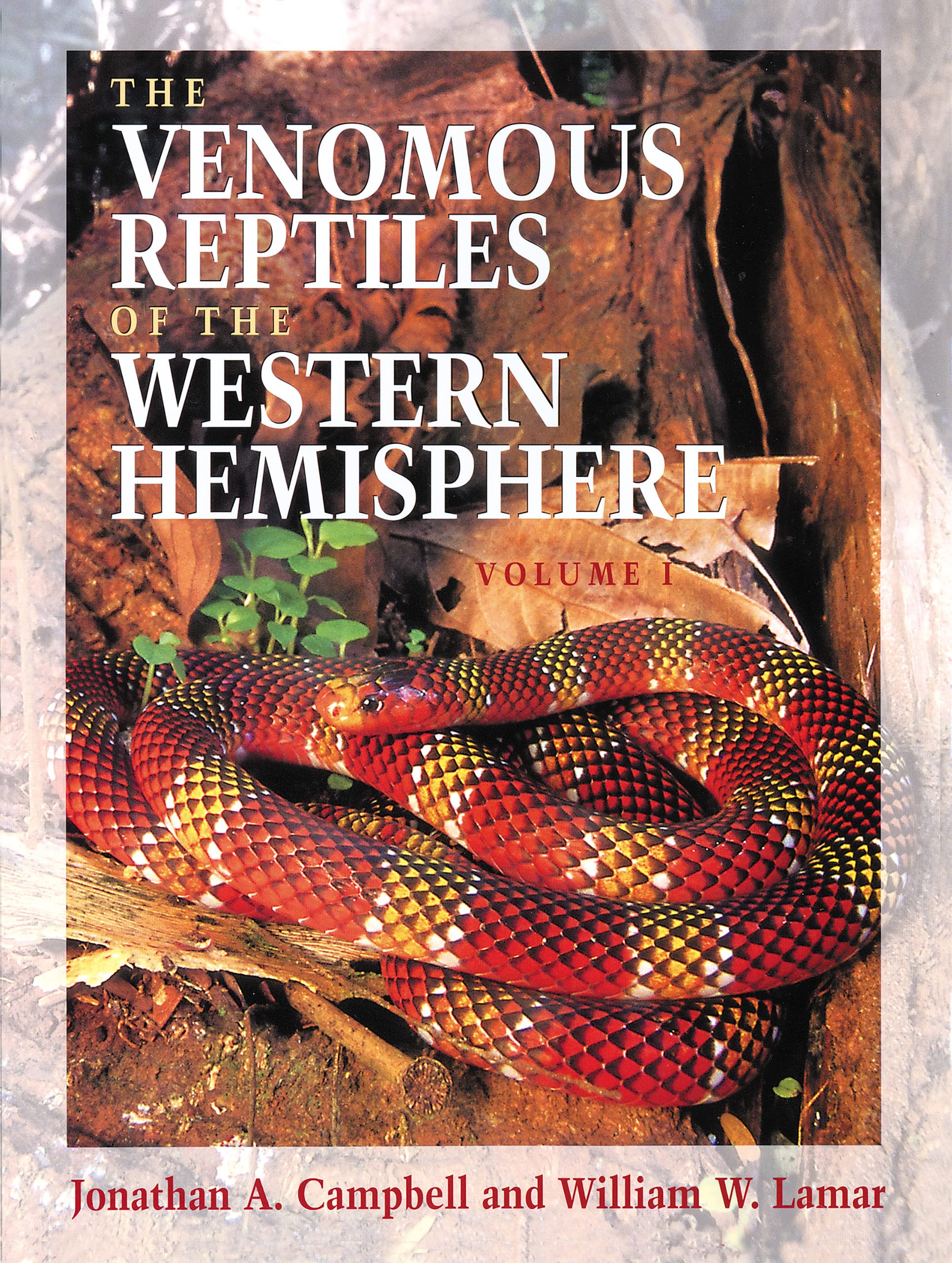 The Venomous Reptiles Of The Western Hemisphere (Comstock Books In Herpetology),New