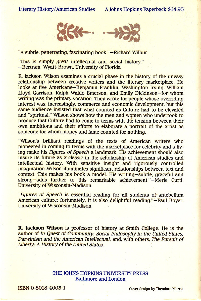 Figures Of Speech: American Writers And The Literary Marketplace, From Benjamin Franklin To Emily Dickinson,Used
