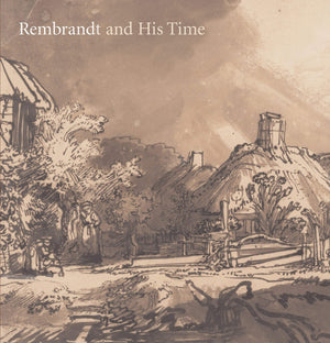 Rembrandt and His Time: Masterworks from The Albertina,Used