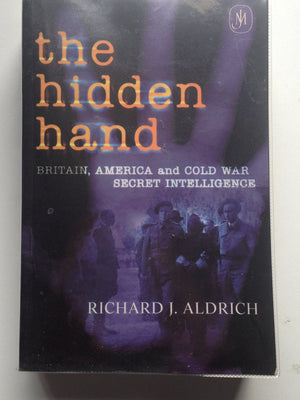The Hidden Hand: Britain, America, And Cold War Secret Intelligence