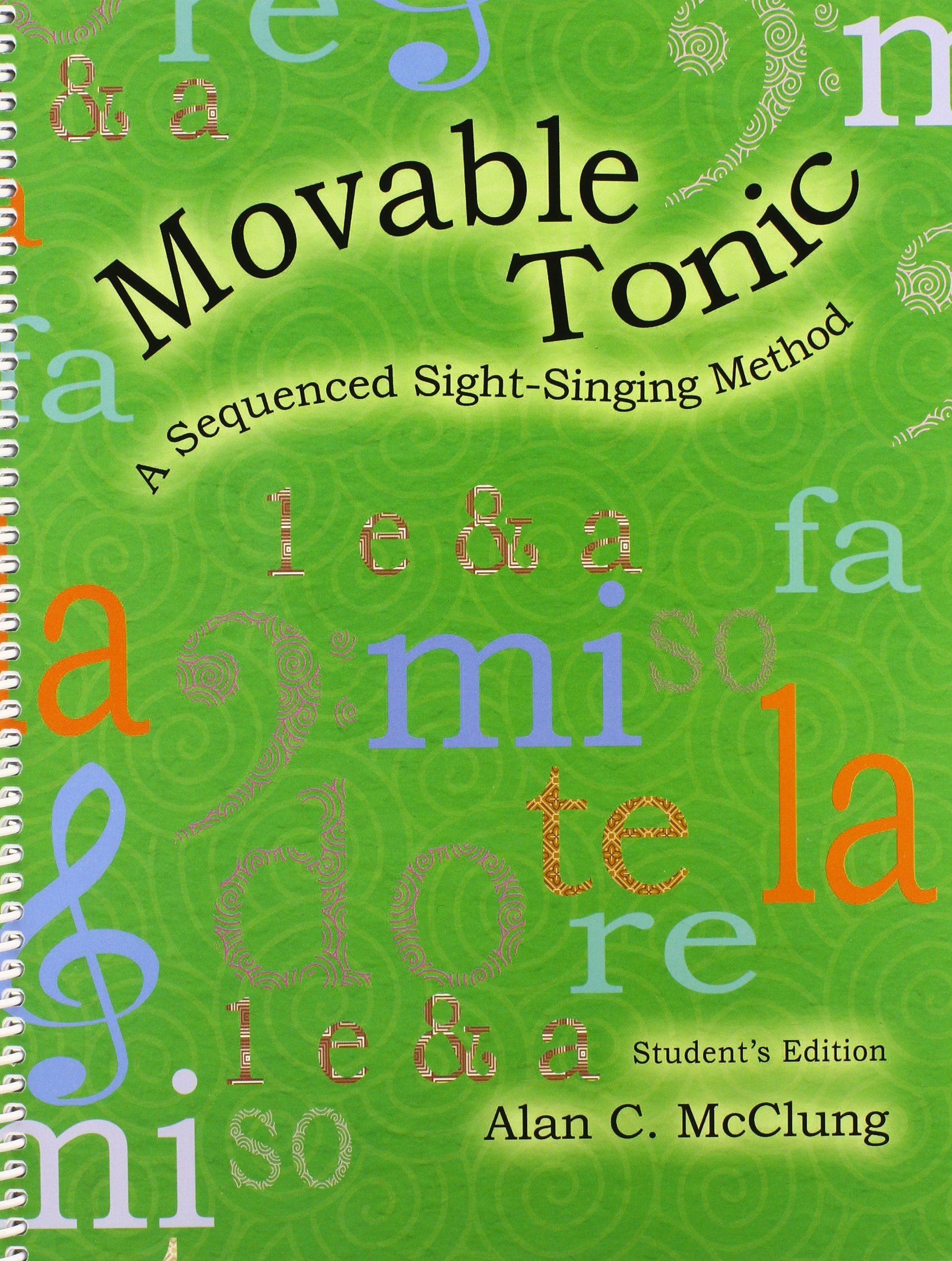 Movable Tonic: A Sequenced SightSinging Method Student Book/G7028A,Used