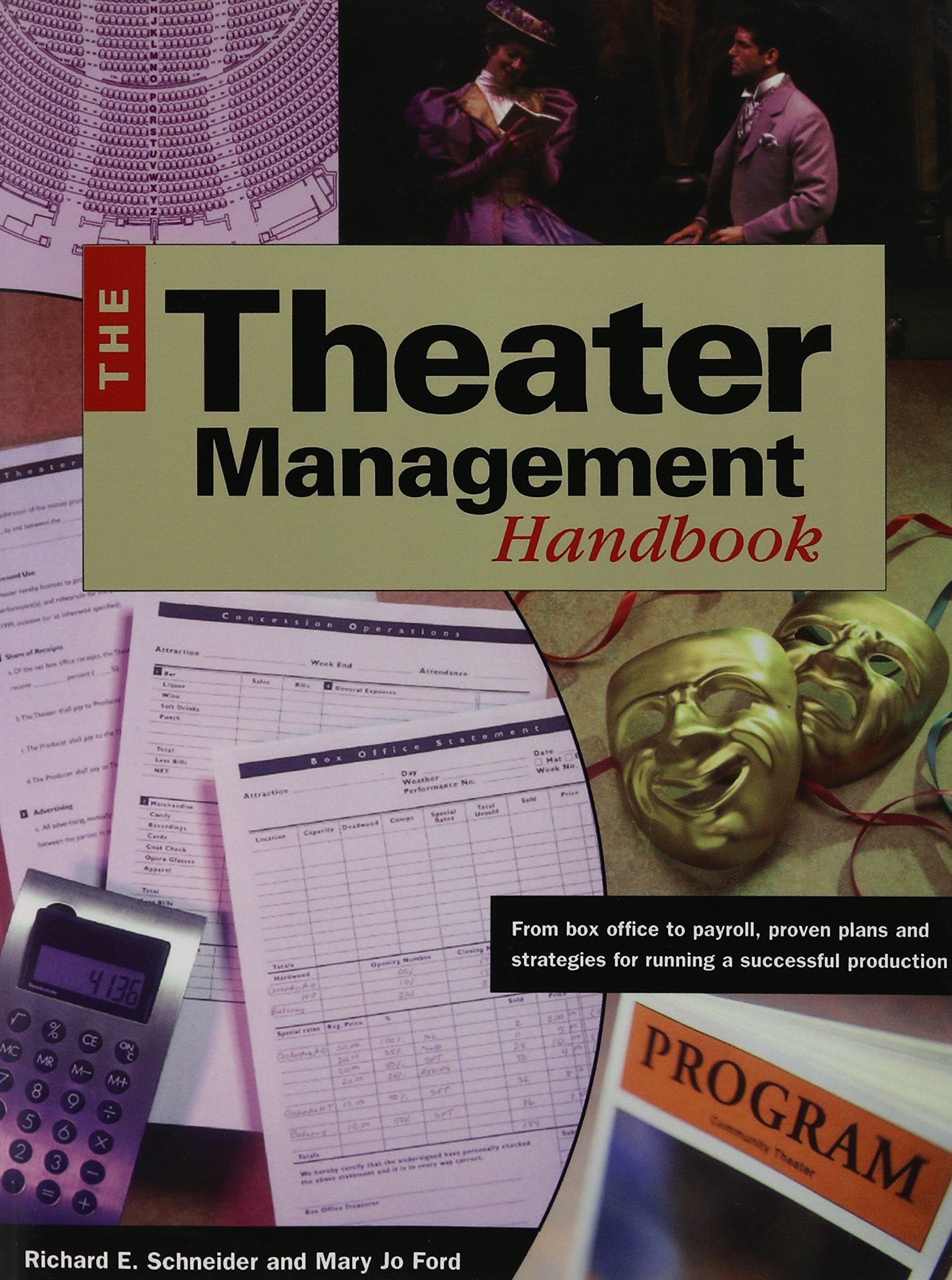 Theater Management Handbook: From Box Office to Payroll, Proven Plans and Strategies for Running a Successful Production,Used