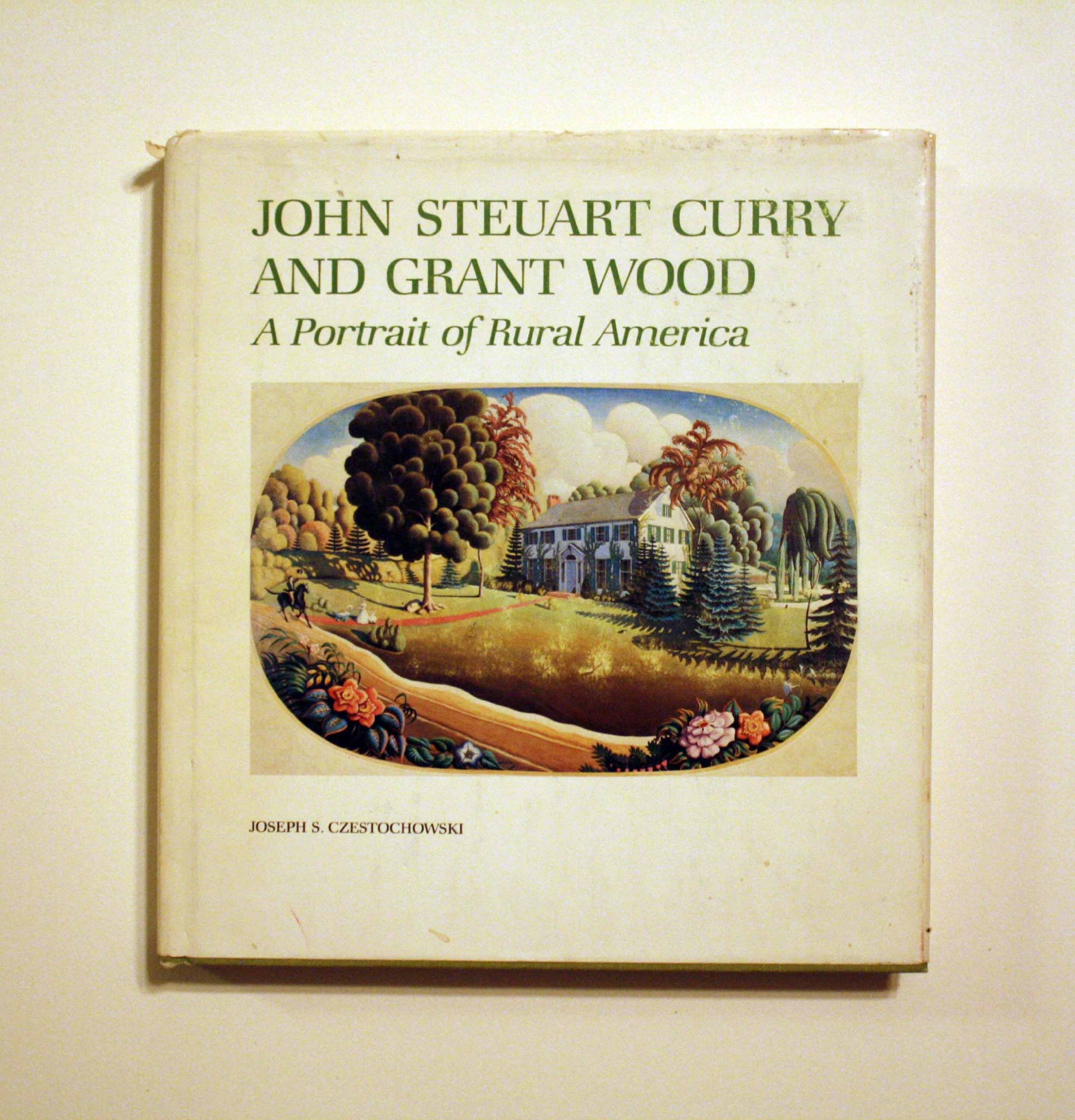 John Steuart Curry and Grant Wood: A Portrait of Rural America,Used