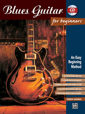 Blues Guitar For Beginners: An Easy Beginning Method, Book & Enhanced Cd