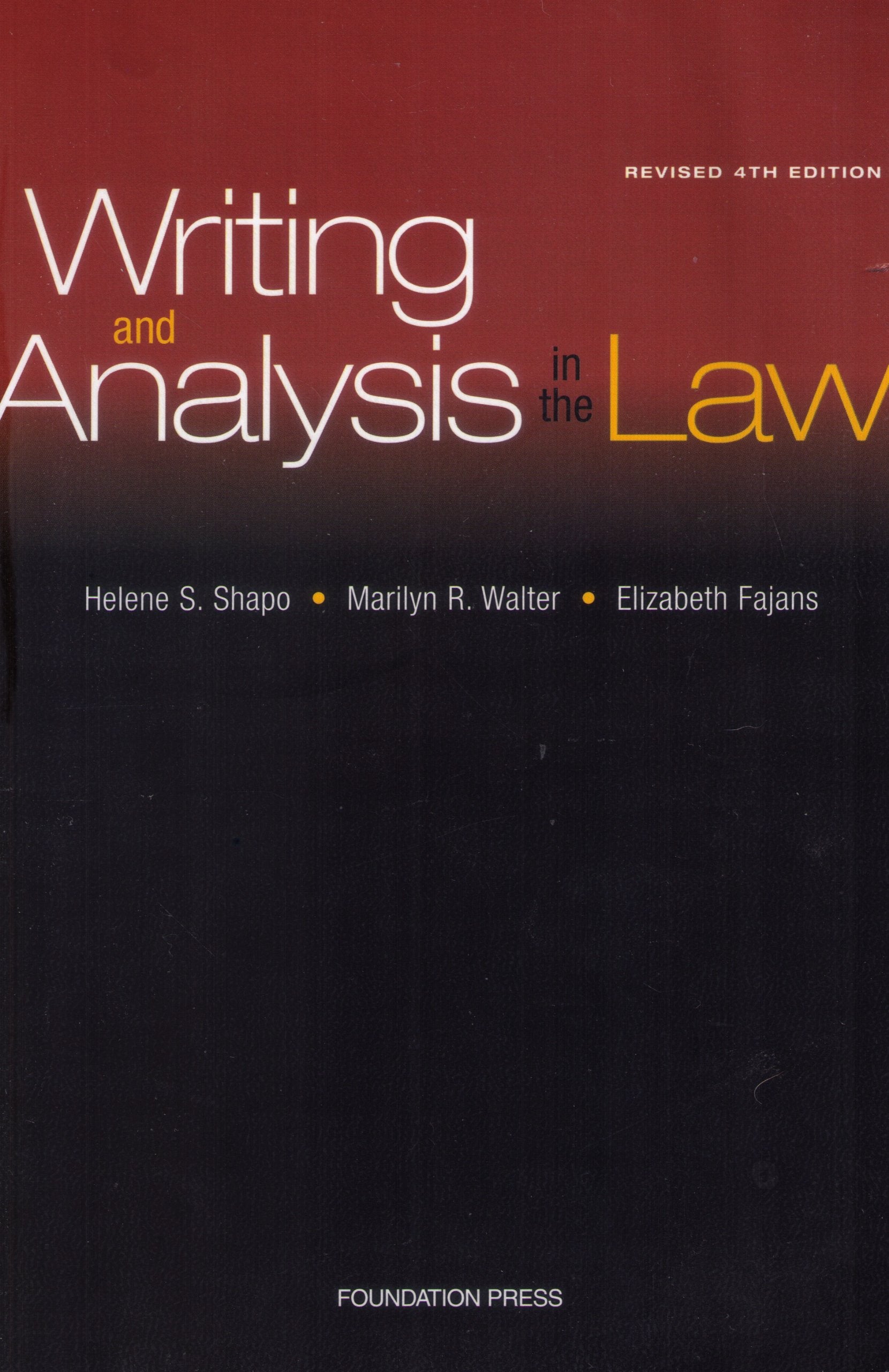 Writing and Analysis in the Law (Textbook),Used