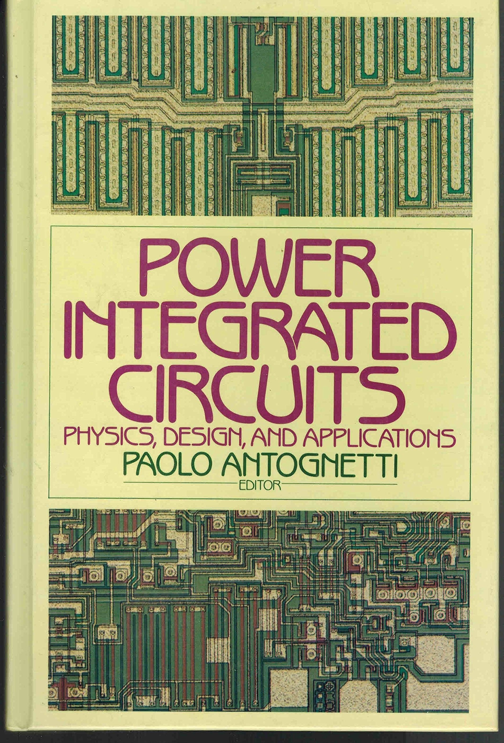 Power Integrated Circuits: Physics, Design, and Applications,Used