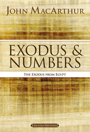 Exodus and Numbers: The Exodus from Egypt (MacArthur Bible Studies),Used