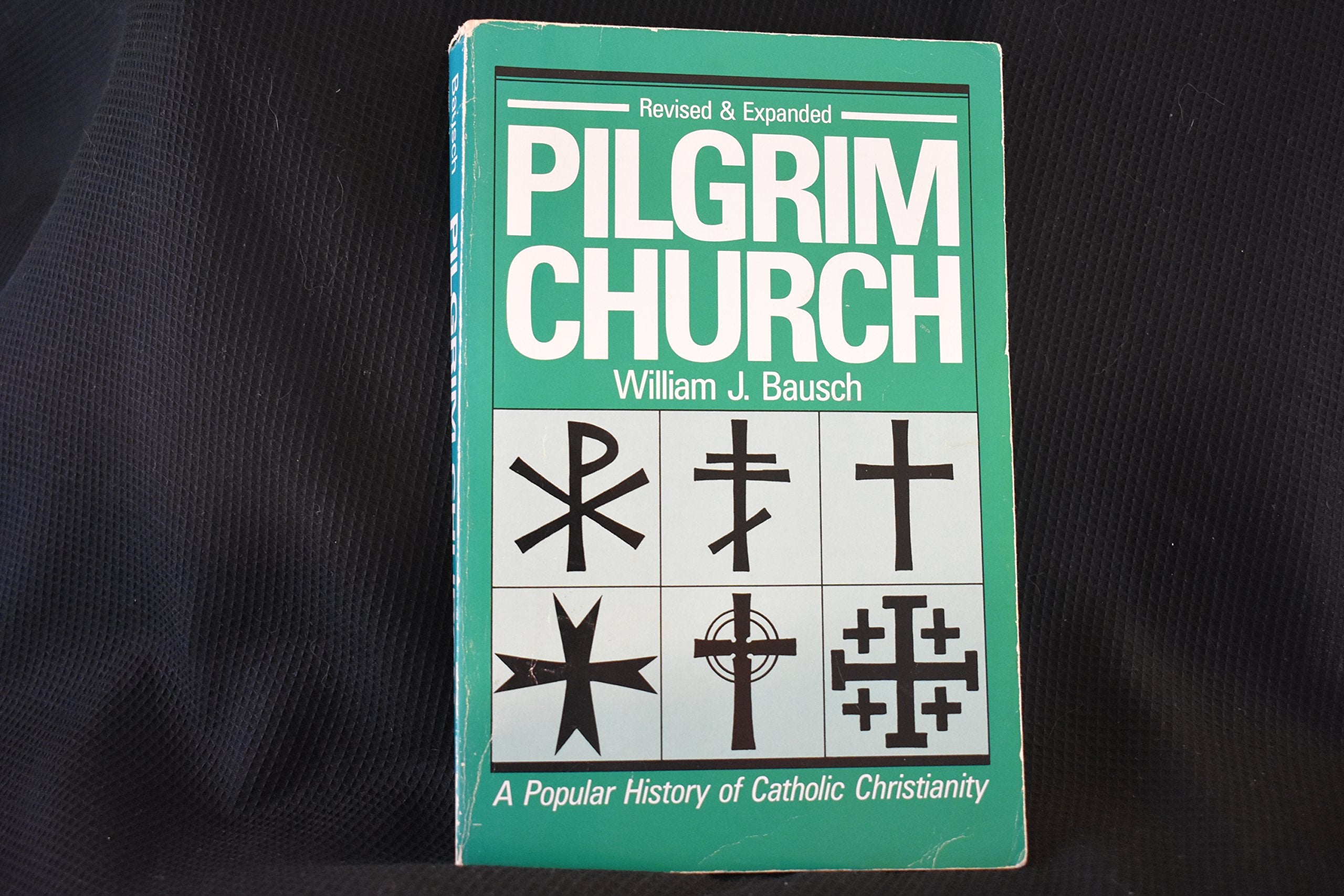 Pilgrim Church: A Popular History of Catholic Christianity,Used