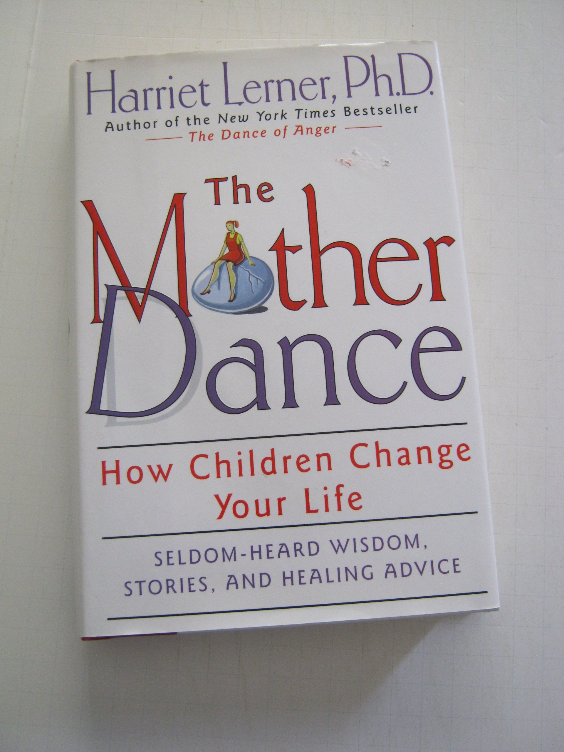 The Mother Dance: How Children Change Your Life,Used