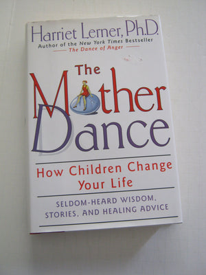The Mother Dance: How Children Change Your Life,Used