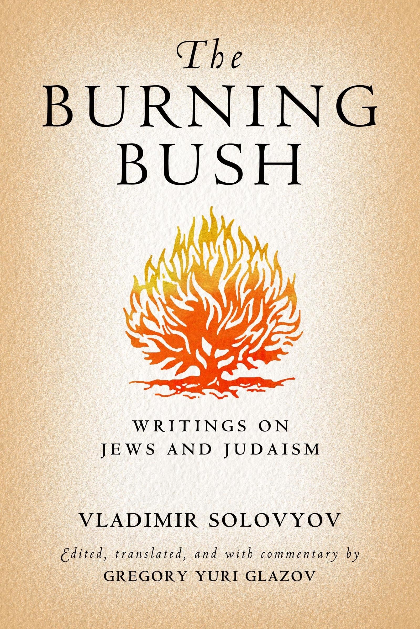 The Burning Bush: Writings on Jews and Judaism,Used