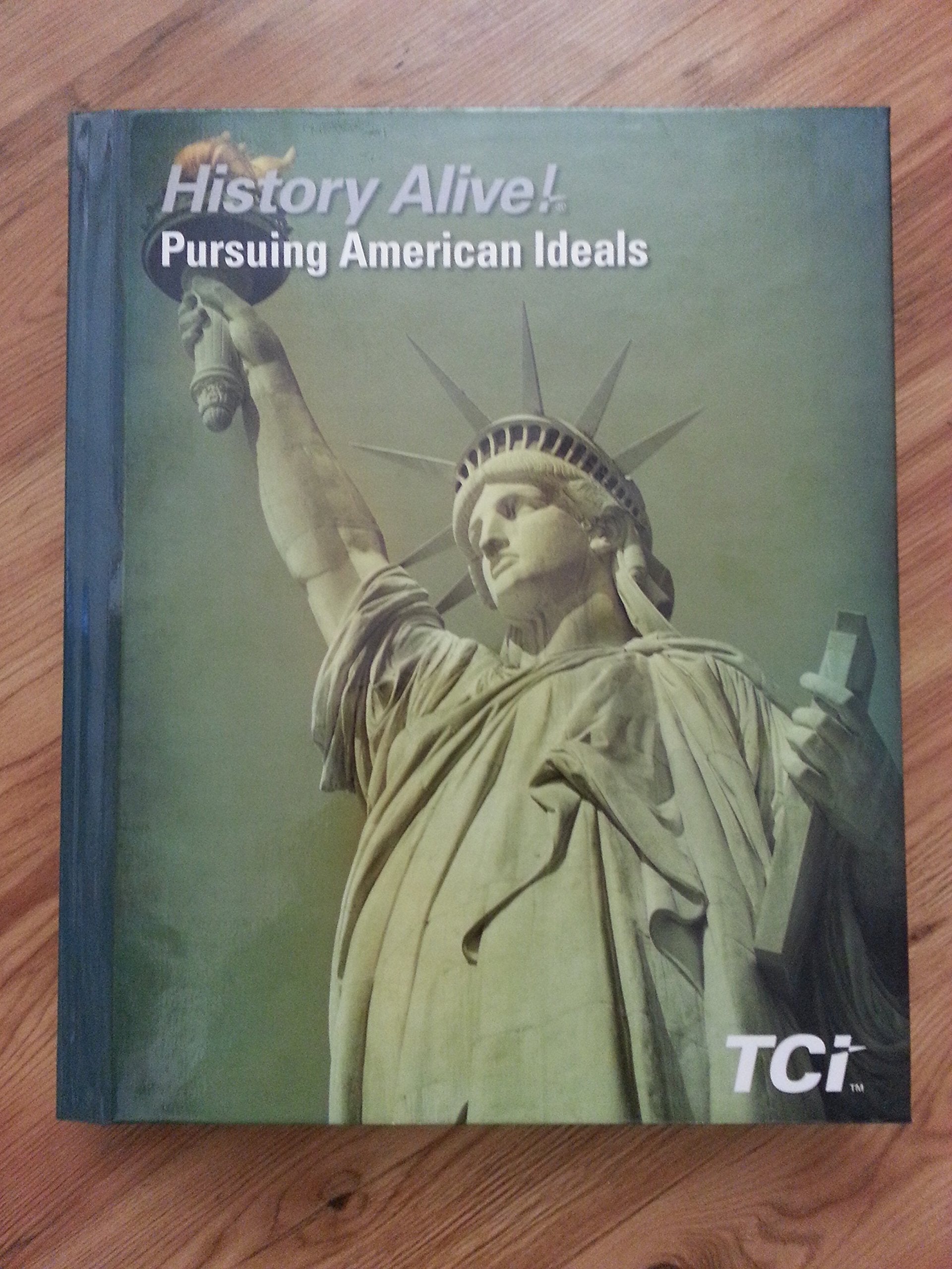 History Alive!: Pursing American Ideals,Used