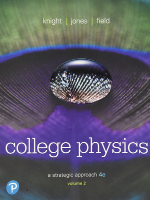 College Physics: A Strategic Approach, Volume 2 (Chapters 1730)