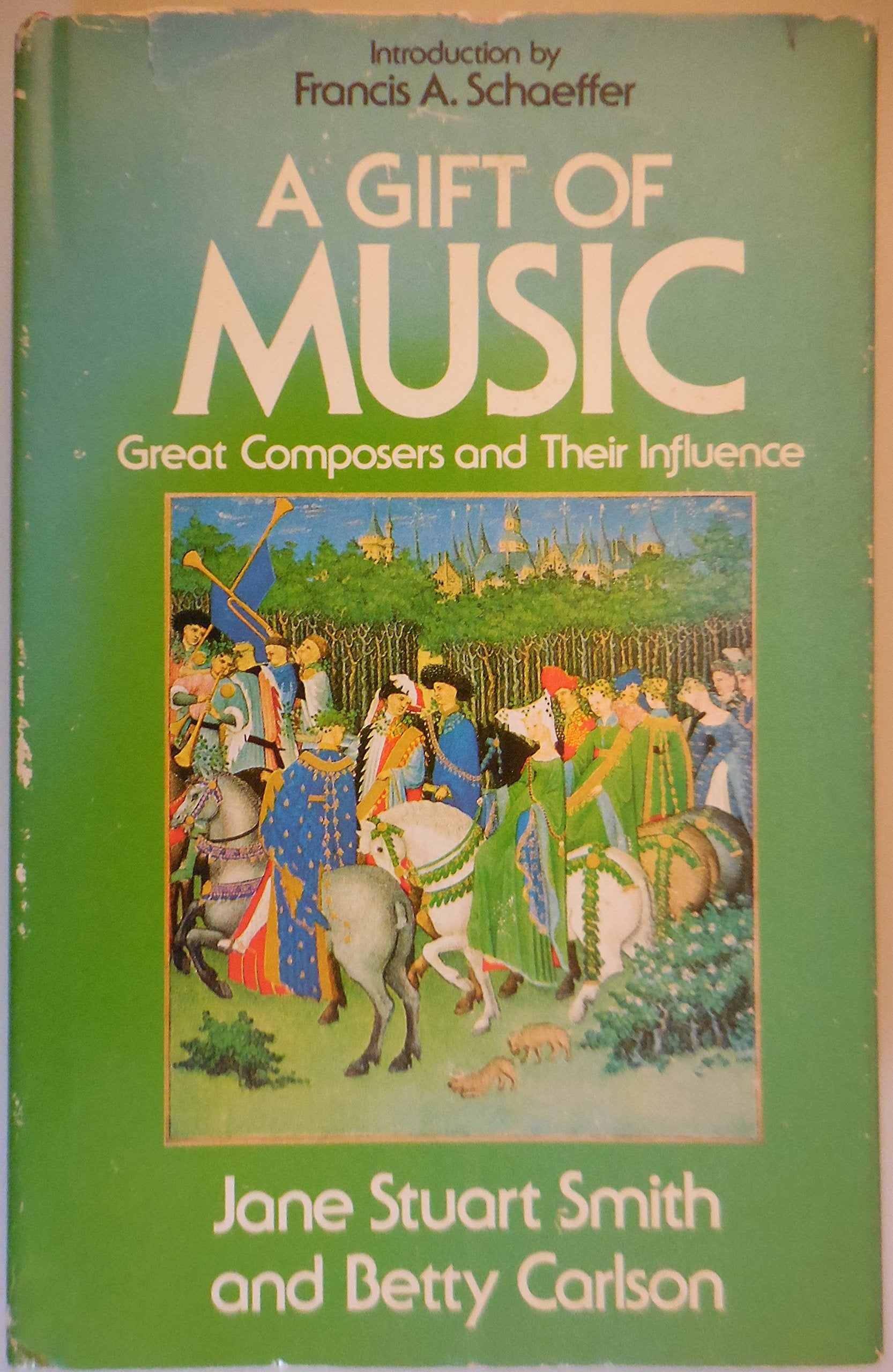 Gift of Music: Great Composers and Their Influence,Used
