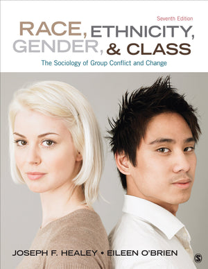 Race, Ethnicity, Gender, and Class: The Sociology of Group Conflict and Change,New