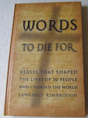 Words to Die for: Verses That Shaped the Lives of 30 People Who Changed the World,Used