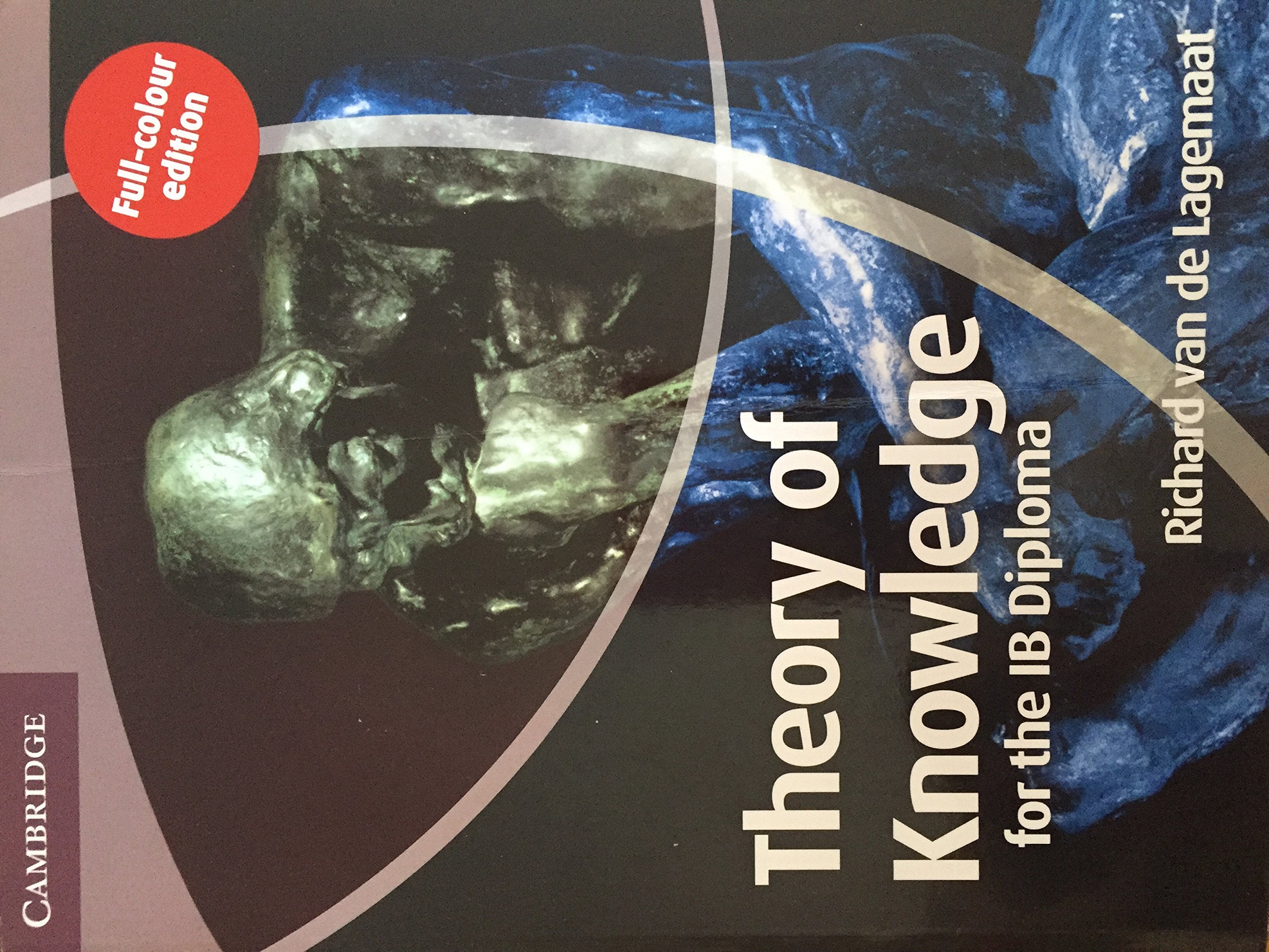 Theory of Knowledge for the IB Diploma Full Colour Edition,Used