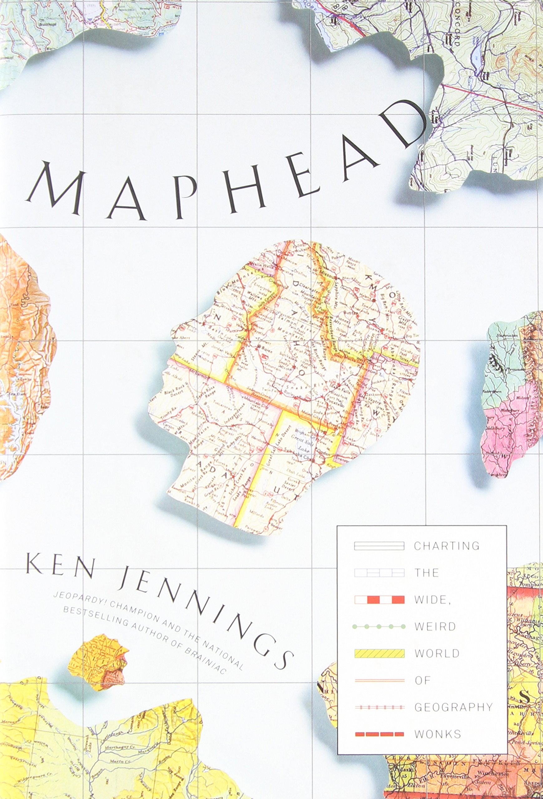 Maphead: Charting the Wide, Weird World of Geography Wonks,Used