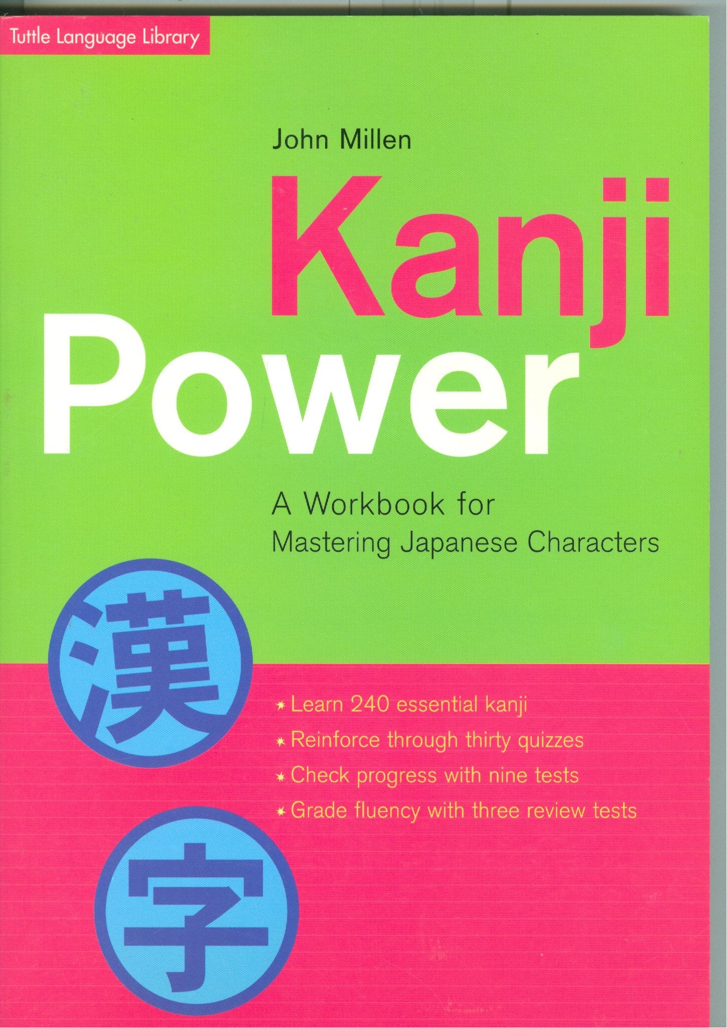 Kanji Power: A Workbook for Mastering Japanese Characters (Tuttle Language Library),Used