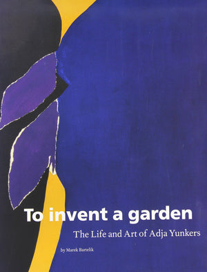 To Invent a Garden: The Life and Art of Adja Yunkers,Used